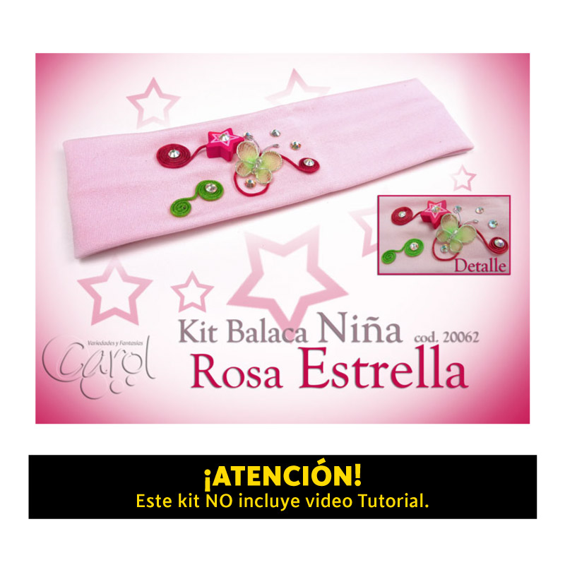 Kit balaca nina rosa estrella x und